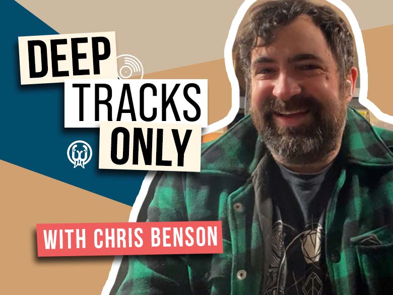 Deep Tracks Only - Episode 11 - Chris Benson (Benson Amps)